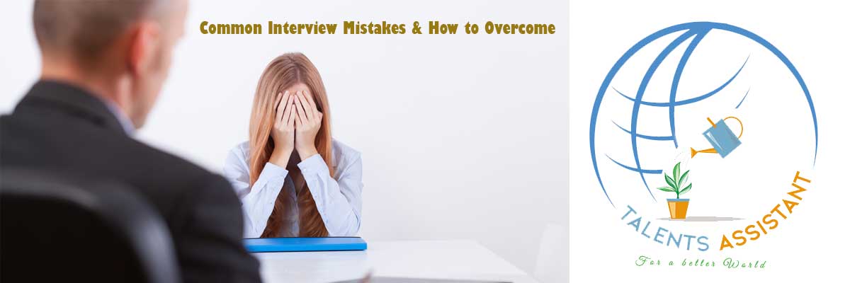 Common Interview Mistakes & How to Overcome